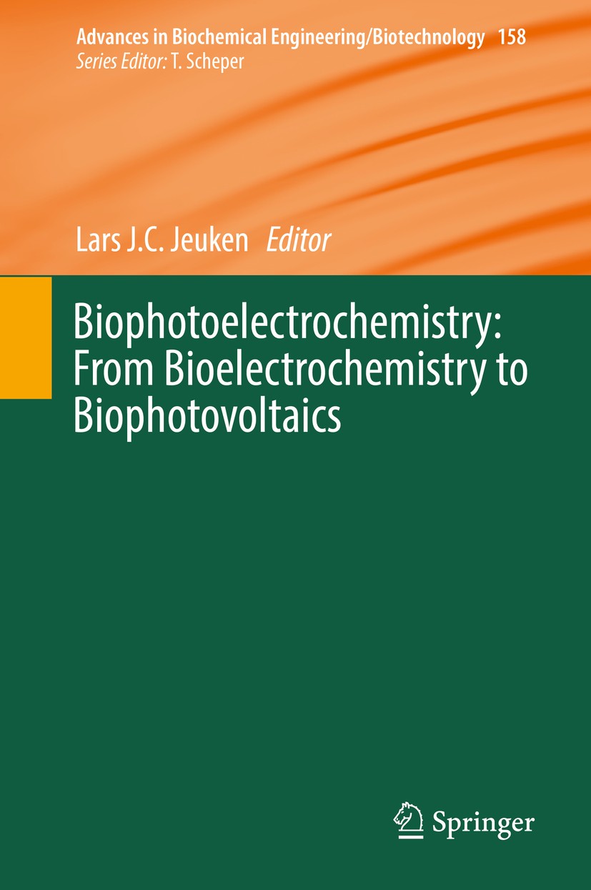 Titlebook: Biophotoelectrochemistry: From Bioelectrochemistry to Biophotovoltaics; Lars J.C. Jeuken Book 2016 The Editor(s) (if applicable) and The A Titlebook: Biophotoelectrochemistry: From Bioelectrochemistry to Biophotovoltaics; Lars J.C. Jeuken Book 2016 The Editor(s) (if applicable) and The A
