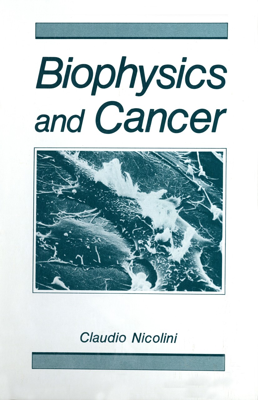 Titlebook: Biophysics and Cancer; Claudio Nicolini Book 1986 Plenum Press, New York 1986 DNA.cancer.cells.development.molecule Titlebook: Biophysics and Cancer; Claudio Nicolini Book 1986 Plenum Press, New York 1986 DNA.cancer.cells.development.molecule
