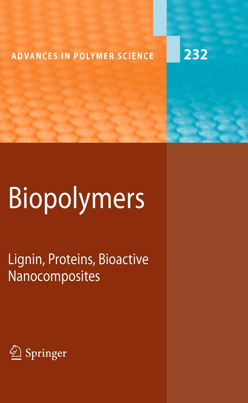 Titlebook: Biopolymers; Lignin, Proteins, Bi Akihiro Abe,Karel Dusek,Shiro Kobayashi Book 2010 Springer-Verlag GmbH Berlin Heidelberg 2010 Bioactive N Titlebook: Biopolymers; Lignin, Proteins, Bi Akihiro Abe,Karel Dusek,Shiro Kobayashi Book 2010 Springer-Verlag GmbH Berlin Heidelberg 2010 Bioactive N