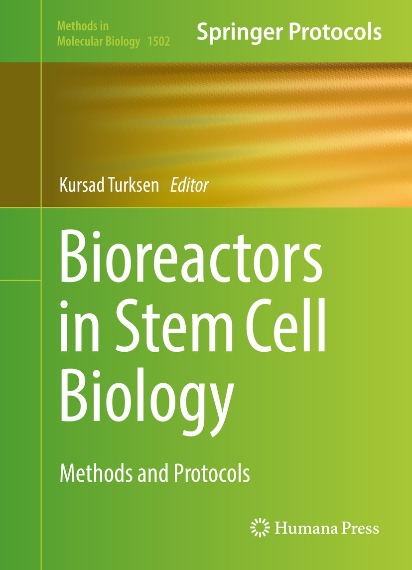 Titlebook: Bioreactors in Stem Cell Biology; Methods and Protocol Kursad Turksen Book 2016 Springer Science+Business Media New York 2016 Biomaterials. Titlebook: Bioreactors in Stem Cell Biology; Methods and Protocol Kursad Turksen Book 2016 Springer Science+Business Media New York 2016 Biomaterials.