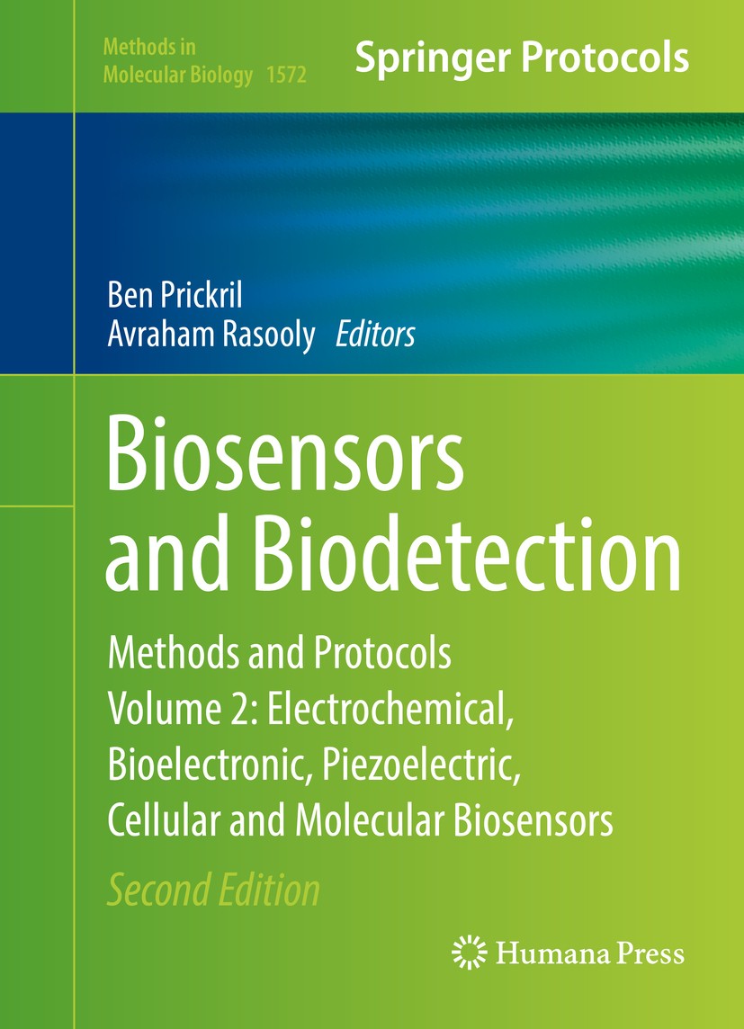Titlebook: Biosensors and Biodetection; Methods and Protocol Ben Prickril,Avraham Rasooly Book 2017Latest edition Springer Science+Business Media LLC Titlebook: Biosensors and Biodetection; Methods and Protocol Ben Prickril,Avraham Rasooly Book 2017Latest edition Springer Science+Business Media LLC