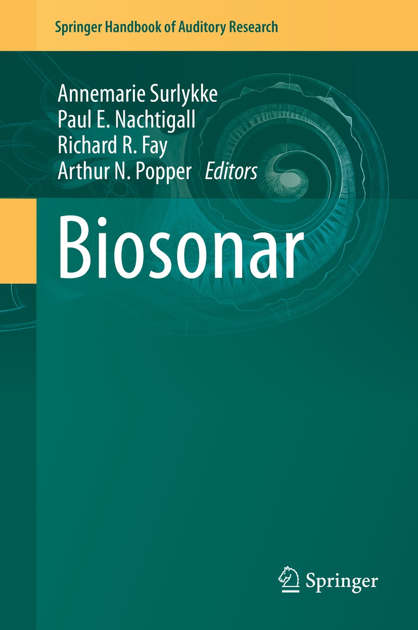 Titlebook: Biosonar; Annemarie Surlykke,Paul E. Nachtigall,Arthur N. Po Book 2014 Springer-Verlag New York 2014 acoustic scenes.bats.odontocetes Titlebook: Biosonar; Annemarie Surlykke,Paul E. Nachtigall,Arthur N. Po Book 2014 Springer-Verlag New York 2014 acoustic scenes.bats.odontocetes