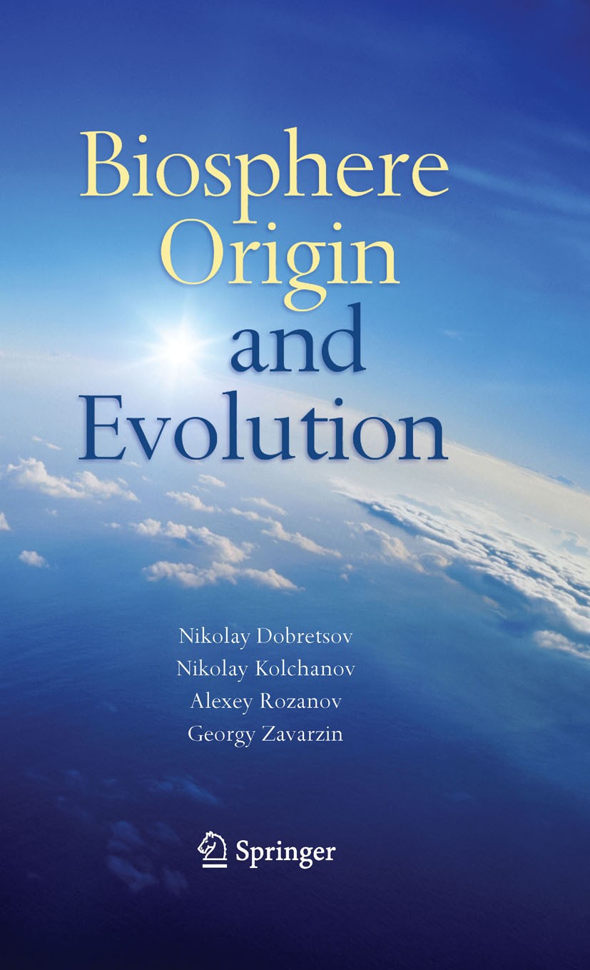Titlebook: Biosphere Origin and Evolution; Nikolay Dobretsov,Nikolay Kolchanov,Georgy Zavarzi Book 2008 Springer-Verlag US 2008 Biom.Evolution.Seen.b Titlebook: Biosphere Origin and Evolution; Nikolay Dobretsov,Nikolay Kolchanov,Georgy Zavarzi Book 2008 Springer-Verlag US 2008 Biom.Evolution.Seen.b