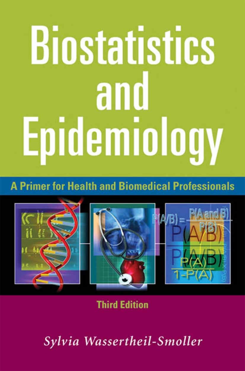 Titlebook: Biostatistics and Epidemiology; A Primer for Health Sylvia Wassertheil-Smoller Book 2004Latest edition Springer-Verlag New York 2004 Radio Titlebook: Biostatistics and Epidemiology; A Primer for Health Sylvia Wassertheil-Smoller Book 2004Latest edition Springer-Verlag New York 2004 Radio