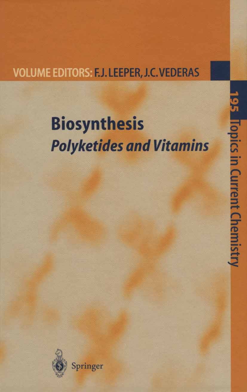 Titlebook: Biosynthesis; Polyketides and Vita Finian J. Leeper,John C. Vederas Book 1998 Springer-Verlag Berlin Heidelberg 1998 Biosynthese.Expression Titlebook: Biosynthesis; Polyketides and Vita Finian J. Leeper,John C. Vederas Book 1998 Springer-Verlag Berlin Heidelberg 1998 Biosynthese.Expression