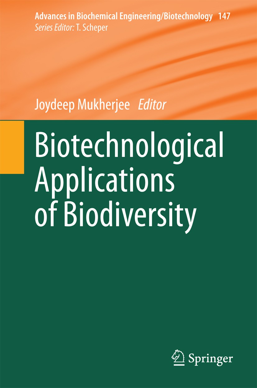 Titlebook: Biotechnological Applications of Biodiversity; Joydeep Mukherjee Book 2015 Springer-Verlag Berlin Heidelberg 2015 Actinomycete symbionts.A Titlebook: Biotechnological Applications of Biodiversity; Joydeep Mukherjee Book 2015 Springer-Verlag Berlin Heidelberg 2015 Actinomycete symbionts.A