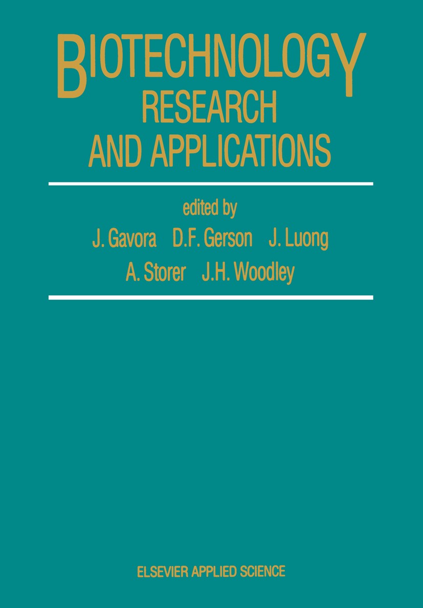 Titlebook: Biotechnology Research and Applications; J. Gavora,D. F. Gerson,J. H. Woodley Book 1988 Elsevier Applied Science Publishers LTD 1988 biote Titlebook: Biotechnology Research and Applications; J. Gavora,D. F. Gerson,J. H. Woodley Book 1988 Elsevier Applied Science Publishers LTD 1988 biote