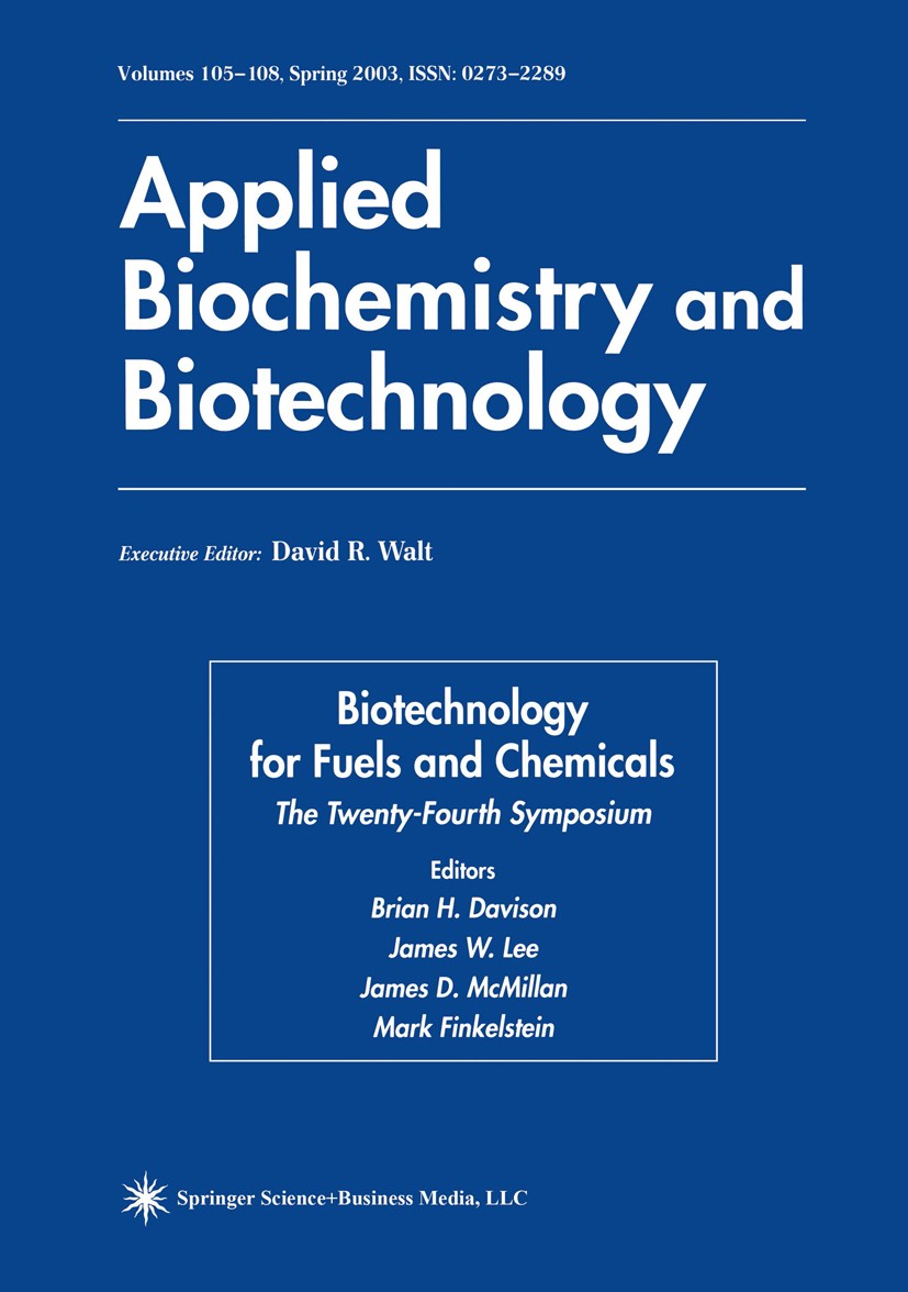Titlebook: Biotechnology for Fuels and Chemicals; The Twenty-Fourth Sy Brian H. Davison (Conference Chair),James W. Lee,J Book 20031st edition Humana Titlebook: Biotechnology for Fuels and Chemicals; The Twenty-Fourth Sy Brian H. Davison (Conference Chair),James W. Lee,J Book 20031st edition Humana