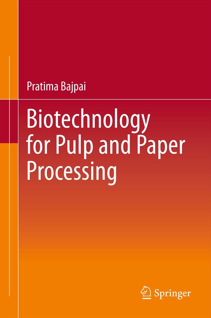 Titlebook: Biotechnology for Pulp and Paper Processing; Pratima Bajpai Book 20121st edition Springer Science+Business Media, LLC 2012 Biobleaching.Bi Titlebook: Biotechnology for Pulp and Paper Processing; Pratima Bajpai Book 20121st edition Springer Science+Business Media, LLC 2012 Biobleaching.Bi