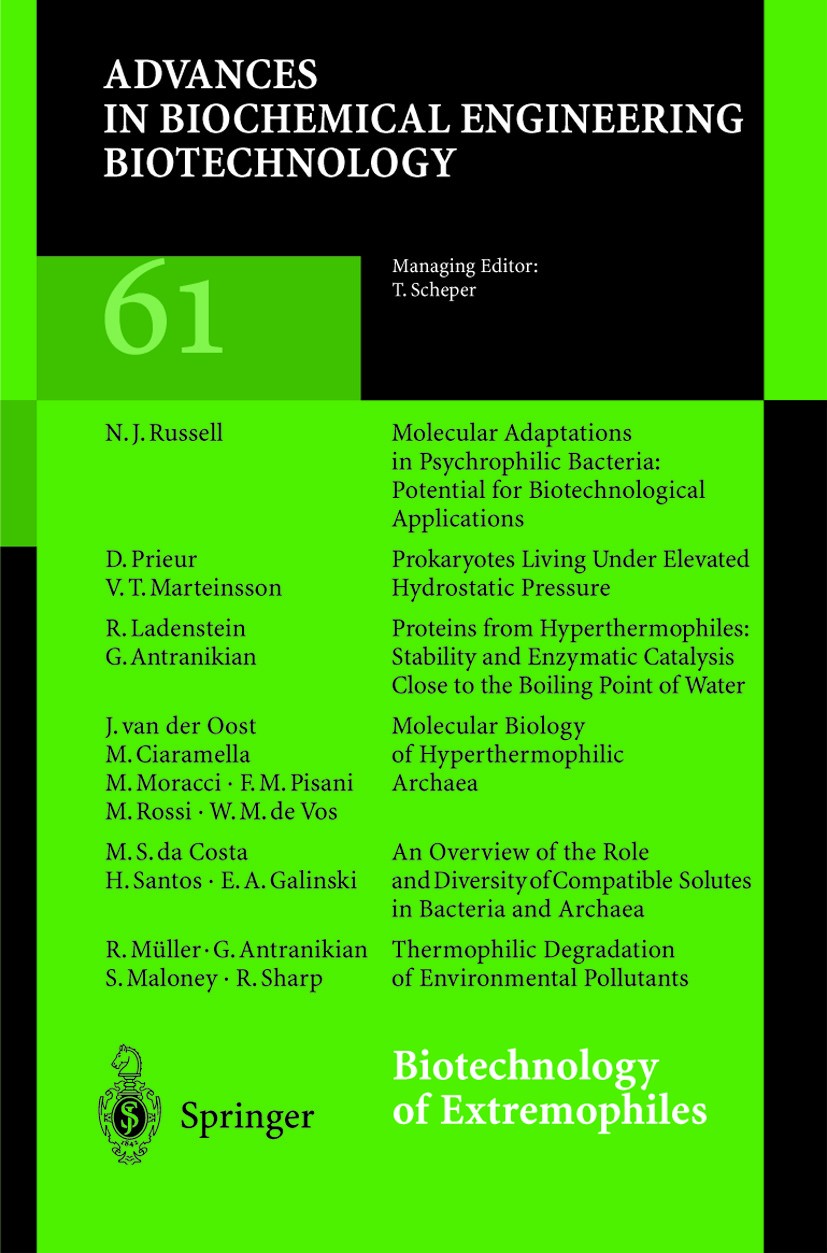 Titlebook: Biotechnology of Extremophiles; G. Antranikian (Professor Dr.) Book 1998 Springer-Verlag Berlin Heidelberg 1998 Archaea.Biochemische Techn Titlebook: Biotechnology of Extremophiles; G. Antranikian (Professor Dr.) Book 1998 Springer-Verlag Berlin Heidelberg 1998 Archaea.Biochemische Techn