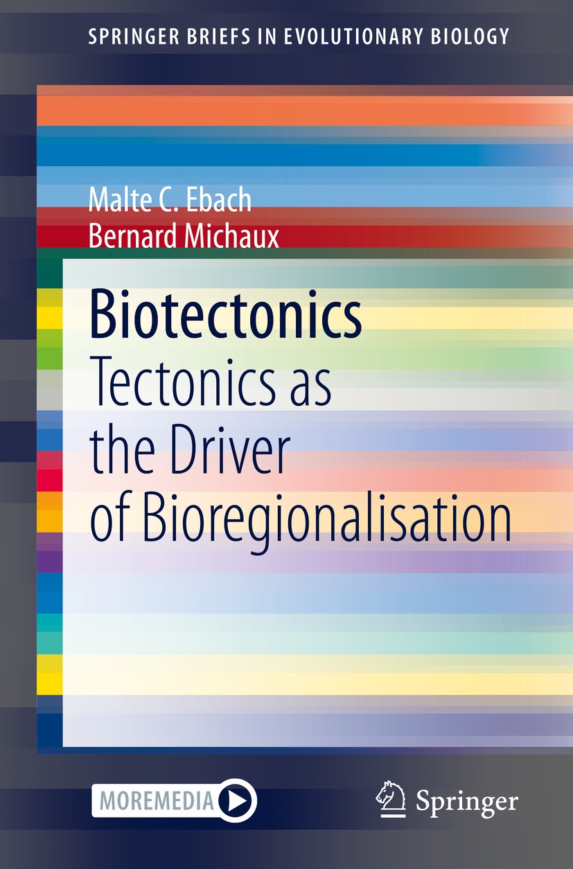 Titlebook: Biotectonics; Tectonics as the Dri Malte C. Ebach,Bernard Michaux Book 2020 The Author(s), under exclusive license to Springer Nature Switz Titlebook: Biotectonics; Tectonics as the Dri Malte C. Ebach,Bernard Michaux Book 2020 The Author(s), under exclusive license to Springer Nature Switz