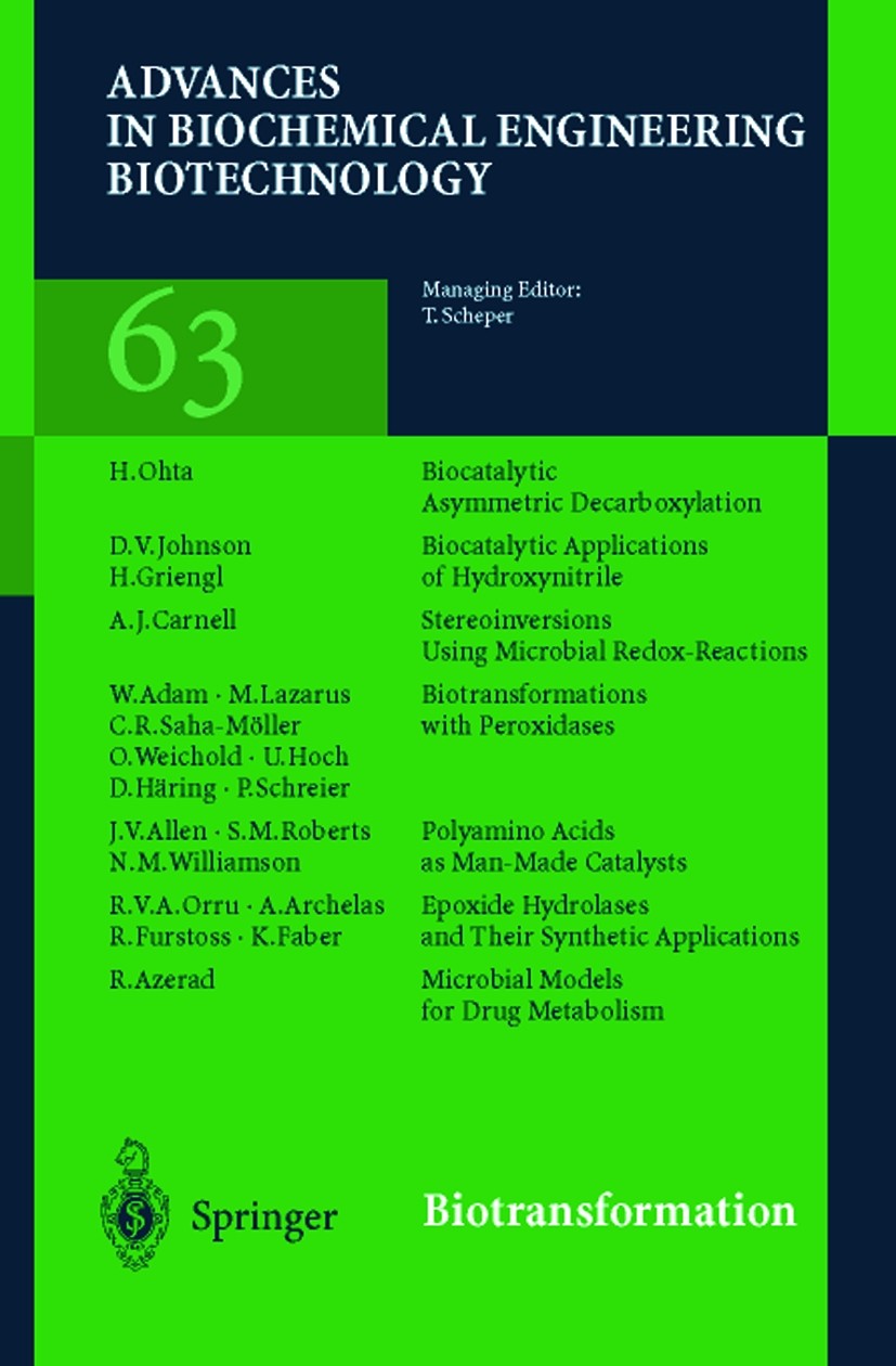 Titlebook: Biotransformations; Kurt Faber Book 1999 Springer-Verlag Berlin Heidelberg 1999 Amino acid.Angewandte Midrobiologie.Bioprzeßtechnik.Biotec Titlebook: Biotransformations; Kurt Faber Book 1999 Springer-Verlag Berlin Heidelberg 1999 Amino acid.Angewandte Midrobiologie.Bioprzeßtechnik.Biotec