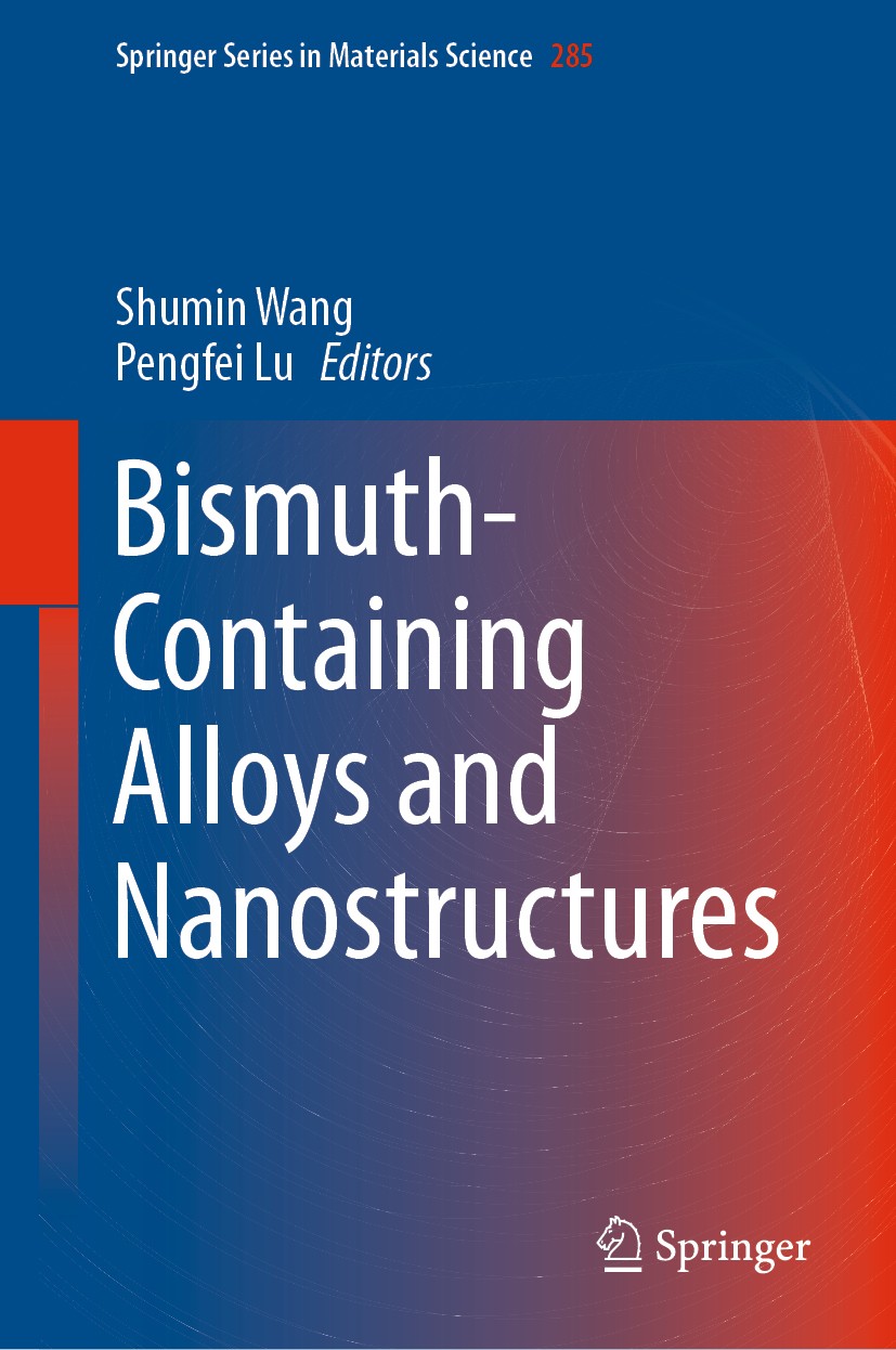 Titlebook: Bismuth-Containing Alloys and Nanostructures; Shumin Wang,Pengfei Lu Book 2019 Springer Nature Singapore Pte Ltd. 2019 Bismuth alloy.Dilut Titlebook: Bismuth-Containing Alloys and Nanostructures; Shumin Wang,Pengfei Lu Book 2019 Springer Nature Singapore Pte Ltd. 2019 Bismuth alloy.Dilut