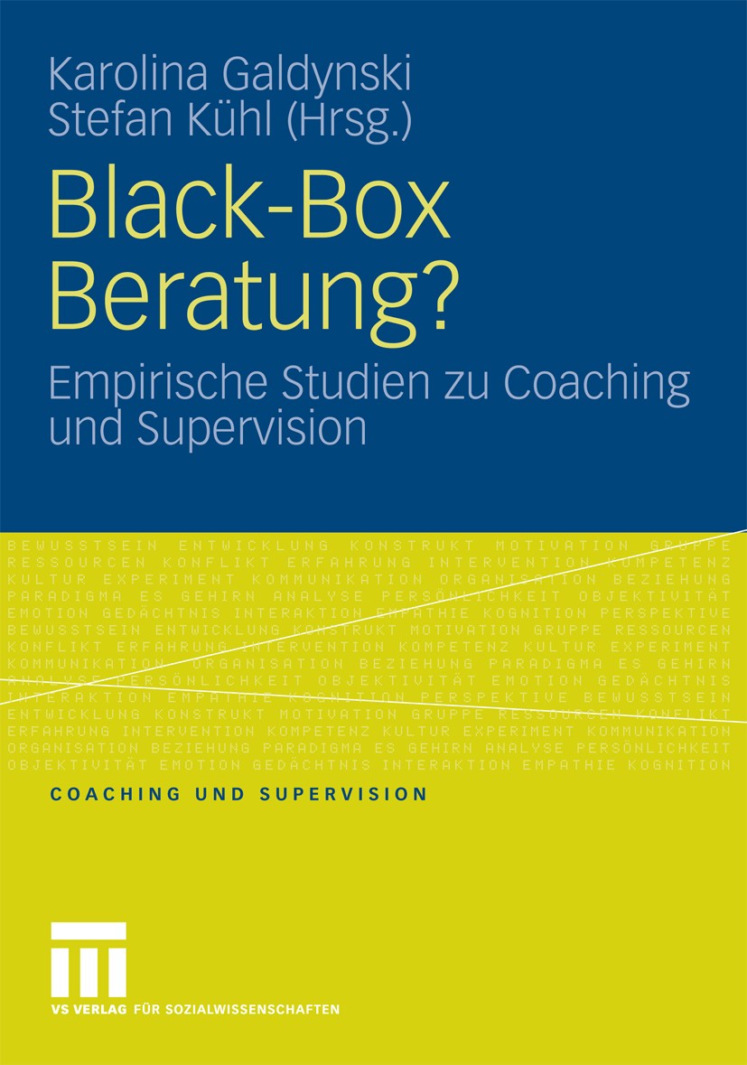 Titlebook: Black-Box Beratung?; Empirische Studien z Karolina Galdynski,Stefan Kühl Book 2009 VS Verlag für Sozialwissenschaften | Springer Fachmedien Titlebook: Black-Box Beratung?; Empirische Studien z Karolina Galdynski,Stefan Kühl Book 2009 VS Verlag für Sozialwissenschaften | Springer Fachmedien