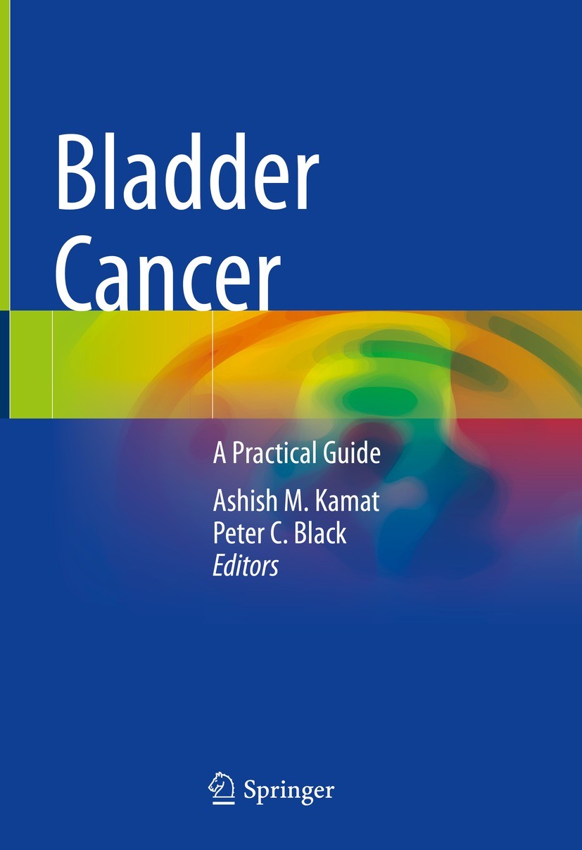 Titlebook: Bladder Cancer; A Practical Guide Ashish M. Kamat,Peter C. Black Book 2021 Springer Nature Switzerland AG 2021 TURBT.Adjvuant Intravescial Titlebook: Bladder Cancer; A Practical Guide Ashish M. Kamat,Peter C. Black Book 2021 Springer Nature Switzerland AG 2021 TURBT.Adjvuant Intravescial