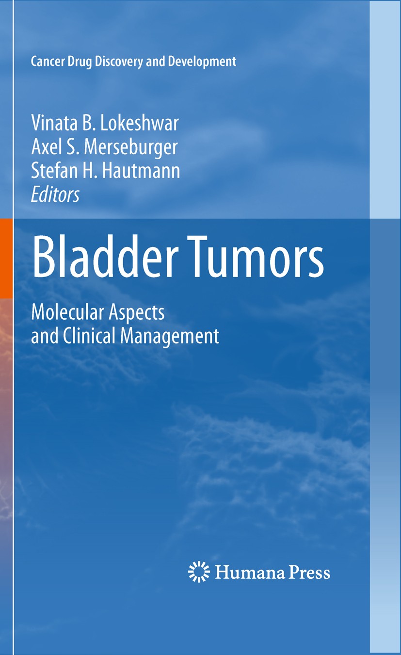 Titlebook: Bladder Tumors:; Molecular Aspects an Vinata B. Lokeshwar,Axel S. Merseburger,Stefan H. Book 2011 Springer Science+Business Media, LLC 201 Titlebook: Bladder Tumors:; Molecular Aspects an Vinata B. Lokeshwar,Axel S. Merseburger,Stefan H. Book 2011 Springer Science+Business Media, LLC 201