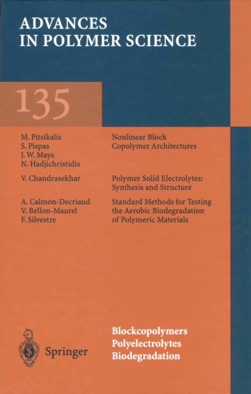 Titlebook: Blockcopolymers, Polyelectrolytes, Biodegradation; V. Bellon-Maurel,A. Calmon-Decriaud,F. Silvestre Book 1998 Springer-Verlag Berlin Heide Titlebook: Blockcopolymers, Polyelectrolytes, Biodegradation; V. Bellon-Maurel,A. Calmon-Decriaud,F. Silvestre Book 1998 Springer-Verlag Berlin Heide