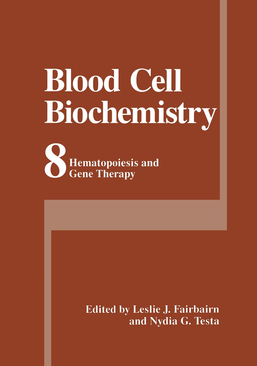 Titlebook: Blood Cell Biochemistry; Hematopoiesis and Ge Leslie J. Fairbairn,Nydia G. Testa Book 1999 Kluwer Academic / Plenum Publishers 1999 HIV.bio Titlebook: Blood Cell Biochemistry; Hematopoiesis and Ge Leslie J. Fairbairn,Nydia G. Testa Book 1999 Kluwer Academic / Plenum Publishers 1999 HIV.bio