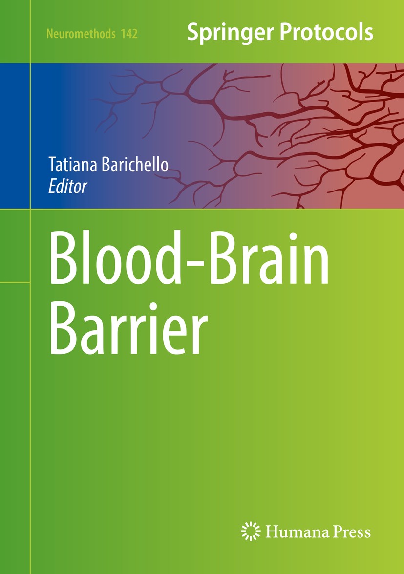 Titlebook: Blood-Brain Barrier; Tatiana Barichello Book 2019 Springer Science+Business Media, LLC, part of Springer Nature 2019 Neuronal progenitor c Titlebook: Blood-Brain Barrier; Tatiana Barichello Book 2019 Springer Science+Business Media, LLC, part of Springer Nature 2019 Neuronal progenitor c
