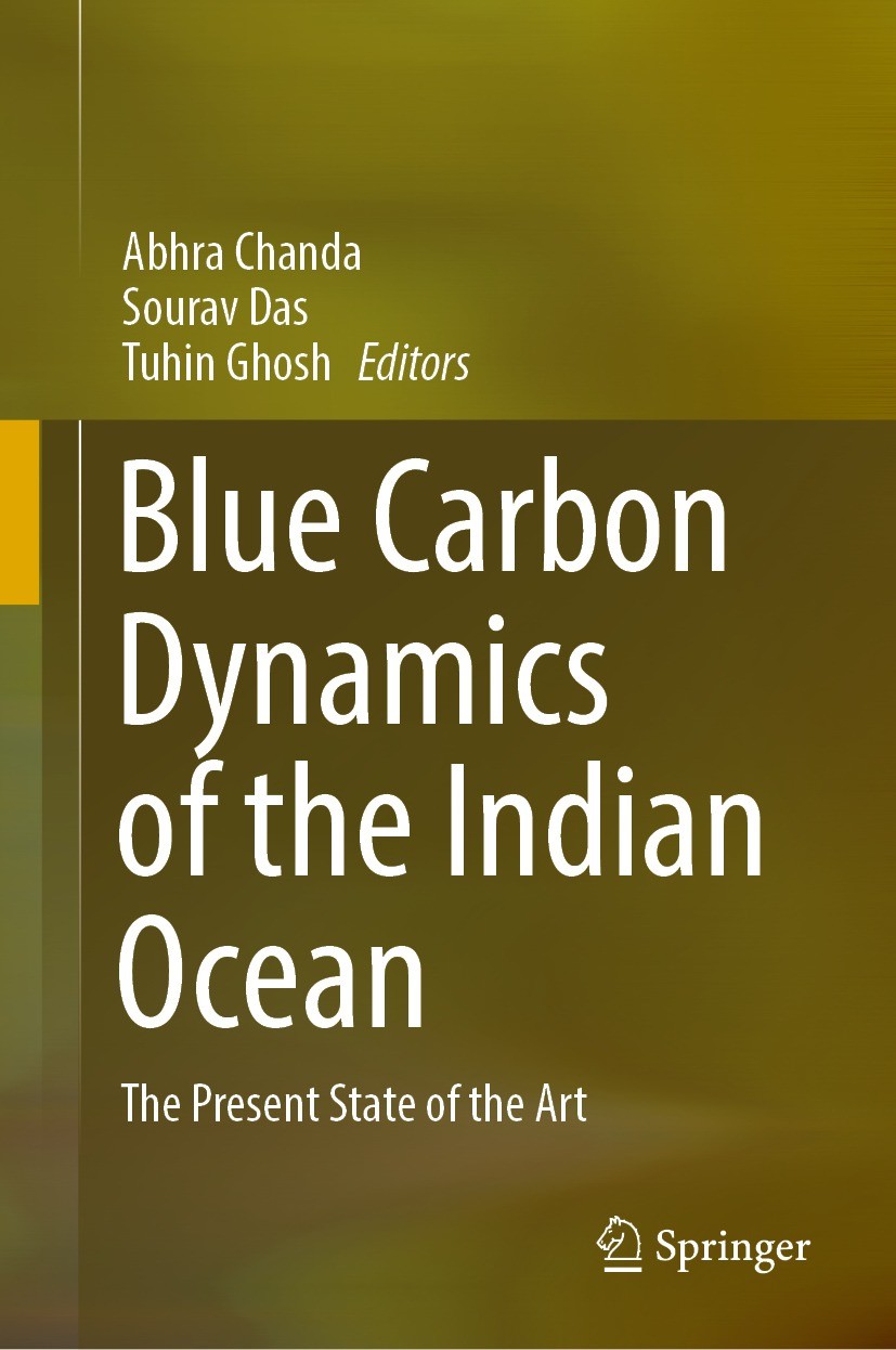 Titlebook: Blue Carbon Dynamics of the Indian Ocean; The Present State of Abhra Chanda,Sourav Das,Tuhin Ghosh Book 2022 The Editor(s) (if applicable) Titlebook: Blue Carbon Dynamics of the Indian Ocean; The Present State of Abhra Chanda,Sourav Das,Tuhin Ghosh Book 2022 The Editor(s) (if applicable)