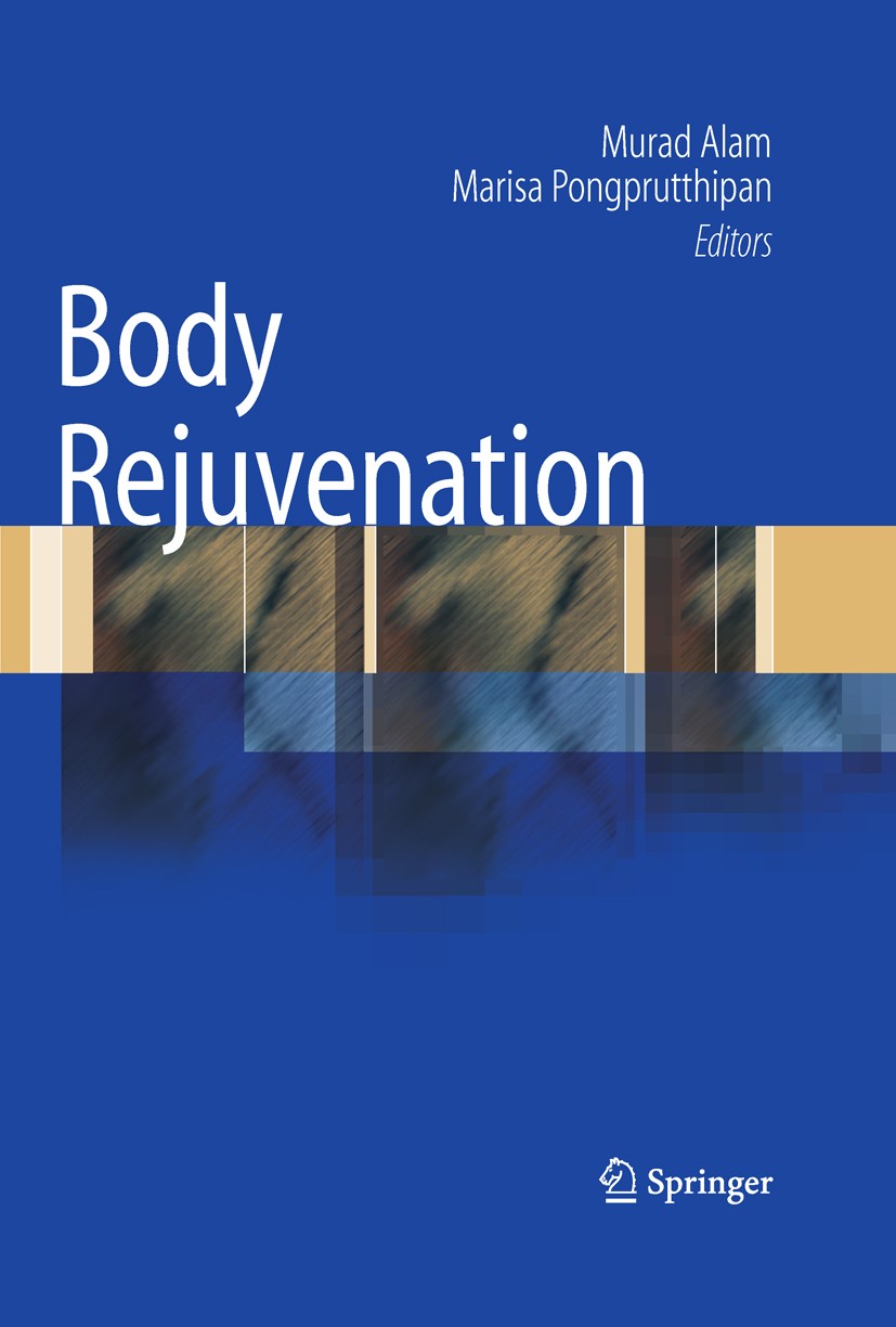 Titlebook: Body Rejuvenation; Murad Alam,Marisa Pongprutthipan Book 2010 Springer Science+Business Media, LLC 2010 botox.botulinum toxin.laser.laser Titlebook: Body Rejuvenation; Murad Alam,Marisa Pongprutthipan Book 2010 Springer Science+Business Media, LLC 2010 botox.botulinum toxin.laser.laser