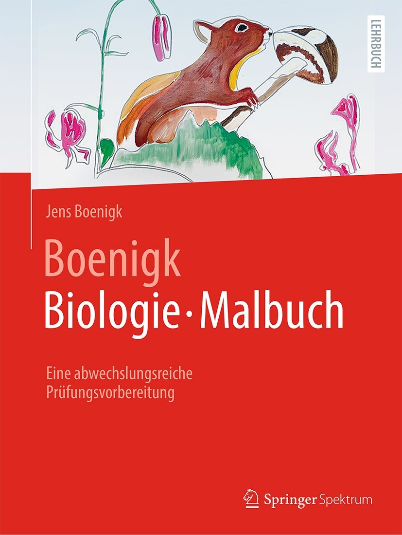 Titlebook: Boenigk, Biologie - Malbuch; Eine abwechslungsrei Jens Boenigk Textbook 2022 Der/die Herausgeber bzw. der/die Autor(en), exklusiv lizenzier Titlebook: Boenigk, Biologie - Malbuch; Eine abwechslungsrei Jens Boenigk Textbook 2022 Der/die Herausgeber bzw. der/die Autor(en), exklusiv lizenzier