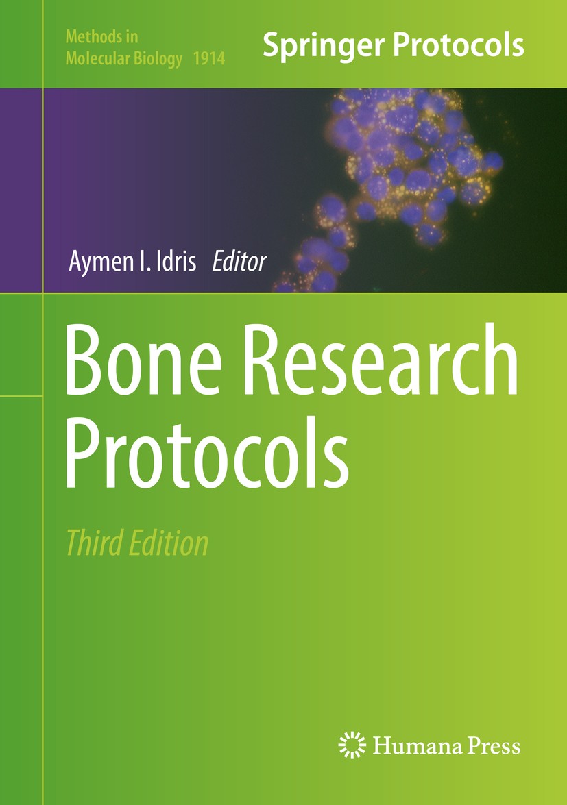 Titlebook: Bone Research Protocols; Aymen I.‘Idris Book 20193rd edition Springer Science+Business Media, LLC, part of Springer Nature 2019 osteoclast Titlebook: Bone Research Protocols; Aymen I.‘Idris Book 20193rd edition Springer Science+Business Media, LLC, part of Springer Nature 2019 osteoclast