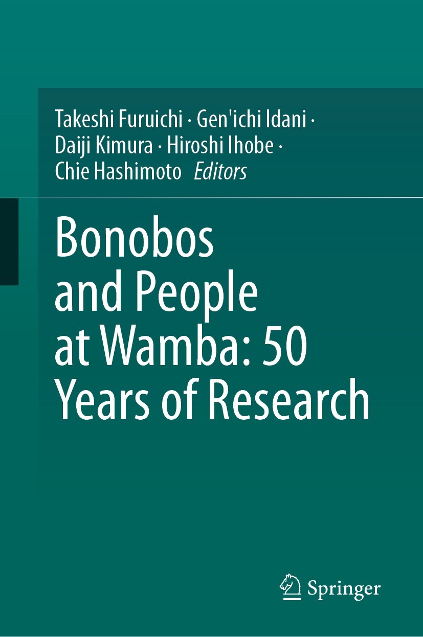 Titlebook: Bonobos and People at Wamba: 50 Years of Research; Takeshi Furuichi,Gen‘ichi Idani,Chie Hashimoto Book 2023 The Editor(s) (if applicable) Titlebook: Bonobos and People at Wamba: 50 Years of Research; Takeshi Furuichi,Gen‘ichi Idani,Chie Hashimoto Book 2023 The Editor(s) (if applicable)