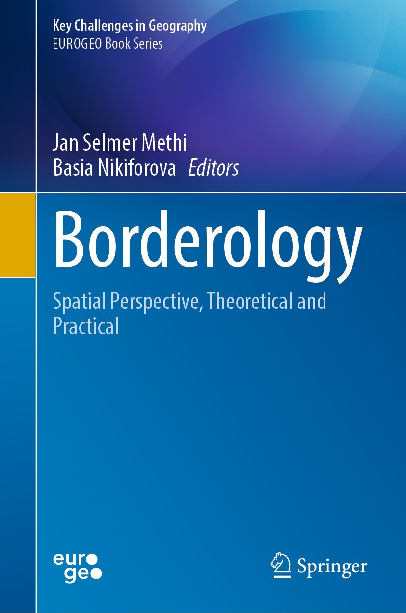 Titlebook: Borderology; Spatial Perspective, Jan Selmer Methi,Basia Nikiforova Book 2023 The Editor(s) (if applicable) and The Author(s), under exclus Titlebook: Borderology; Spatial Perspective, Jan Selmer Methi,Basia Nikiforova Book 2023 The Editor(s) (if applicable) and The Author(s), under exclus