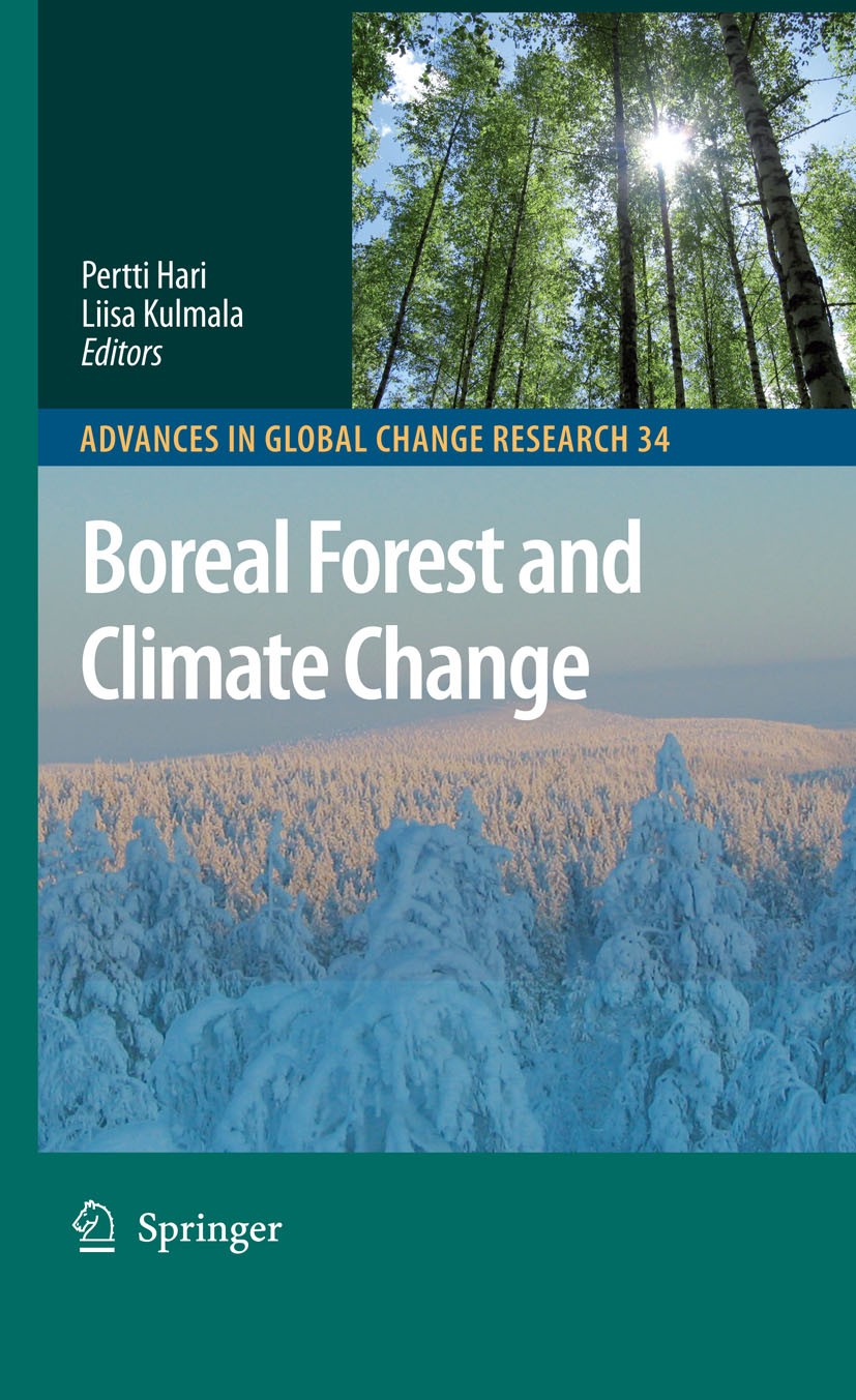Titlebook: Boreal Forest and Climate Change; Pertti Hari,Liisa Kulmala Book 2008 Springer Science+Business Media B.V. 2008 Aerosol.Albedo.Boreal.Clim Titlebook: Boreal Forest and Climate Change; Pertti Hari,Liisa Kulmala Book 2008 Springer Science+Business Media B.V. 2008 Aerosol.Albedo.Boreal.Clim
