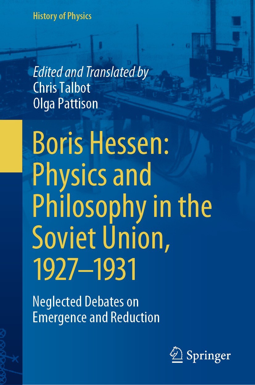 Titlebook: Boris Hessen: Physics and Philosophy in the Soviet Union, 1927–1931; Neglected Debates on Chris Talbot,Olga Pattison Book 2021 The Editor(s Titlebook: Boris Hessen: Physics and Philosophy in the Soviet Union, 1927–1931; Neglected Debates on Chris Talbot,Olga Pattison Book 2021 The Editor(s