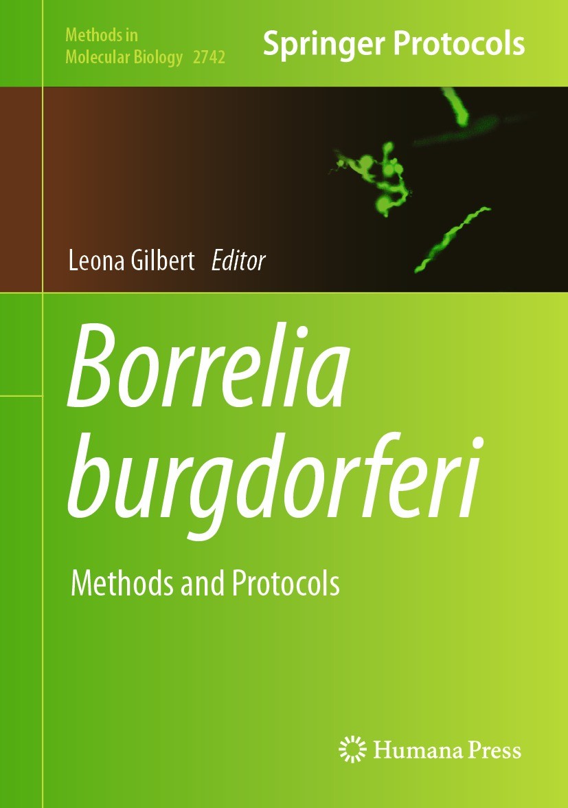 Titlebook: Borrelia burgdorferi; Methods and Protocol Leona Gilbert Book 2024 The Editor(s) (if applicable) and The Author(s), under exclusive license Titlebook: Borrelia burgdorferi; Methods and Protocol Leona Gilbert Book 2024 The Editor(s) (if applicable) and The Author(s), under exclusive license