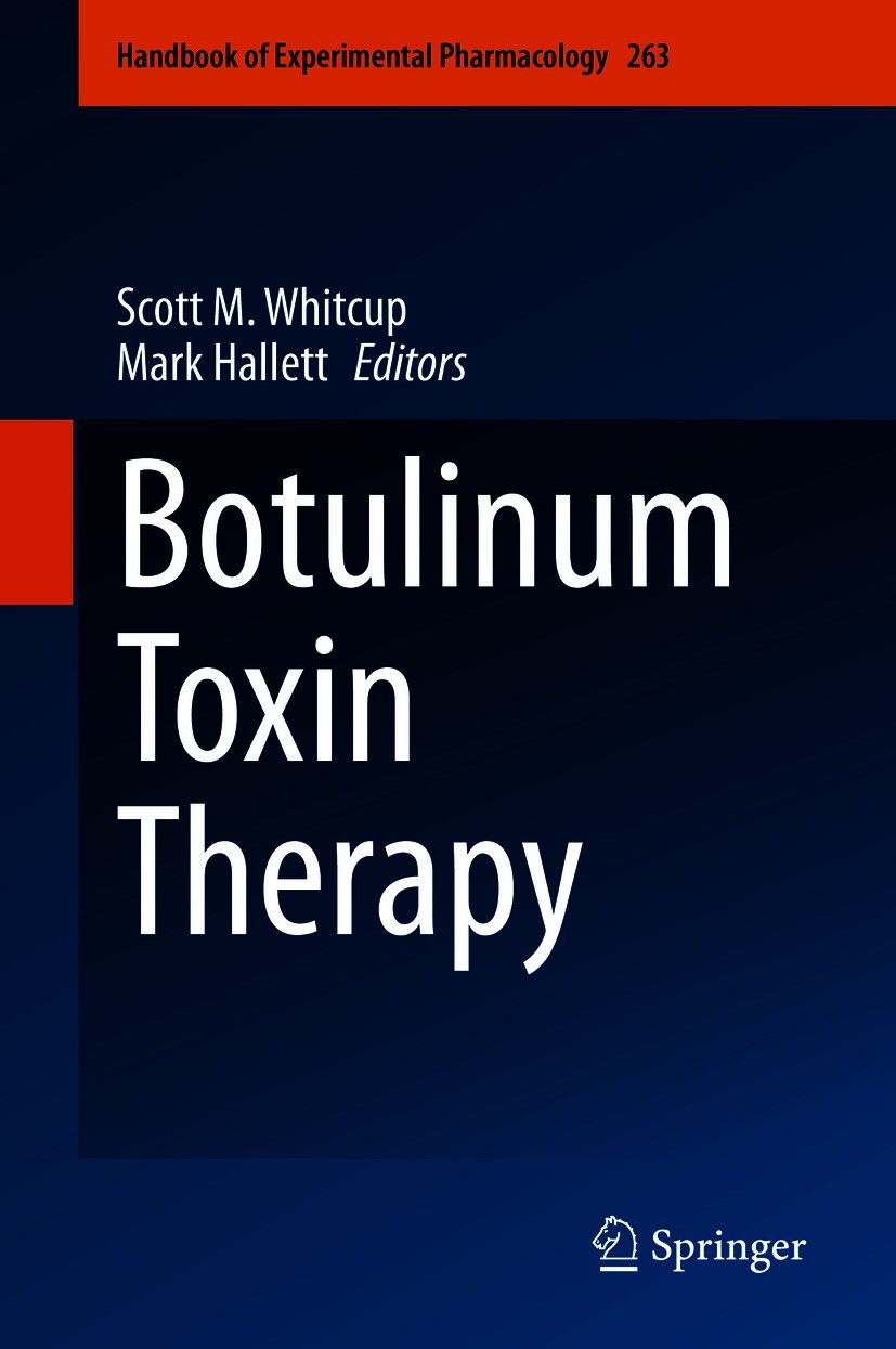 Titlebook: Botulinum Toxin Therapy; Scott M. Whitcup,Mark Hallett Book 2021 Springer Nature Switzerland AG 2021 Botulinum toxin, toxin.Endopeptidase. Titlebook: Botulinum Toxin Therapy; Scott M. Whitcup,Mark Hallett Book 2021 Springer Nature Switzerland AG 2021 Botulinum toxin, toxin.Endopeptidase.