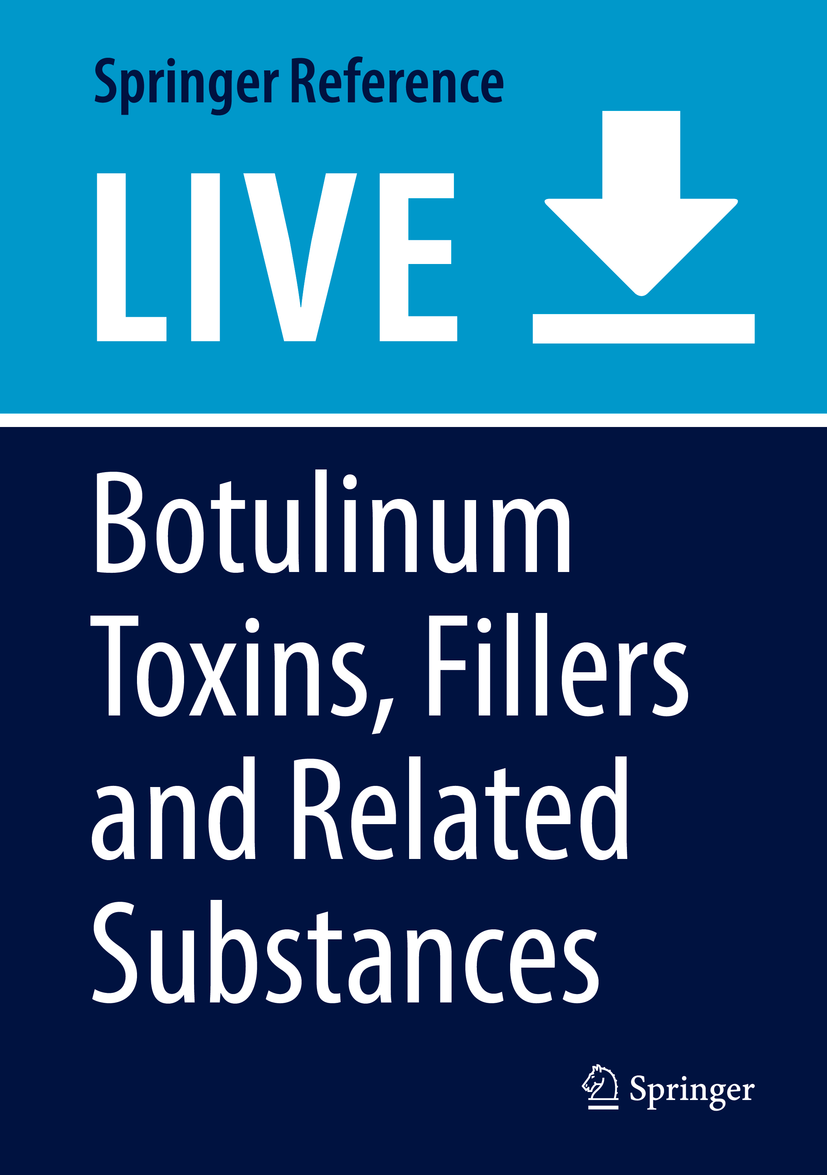 Titlebook: Botulinum Toxins, Fillers and Related Substances; Maria Claudia Almeida Issa,Bhertha Tamura Living reference work 2020Latest edition Titlebook: Botulinum Toxins, Fillers and Related Substances; Maria Claudia Almeida Issa,Bhertha Tamura Living reference work 2020Latest edition