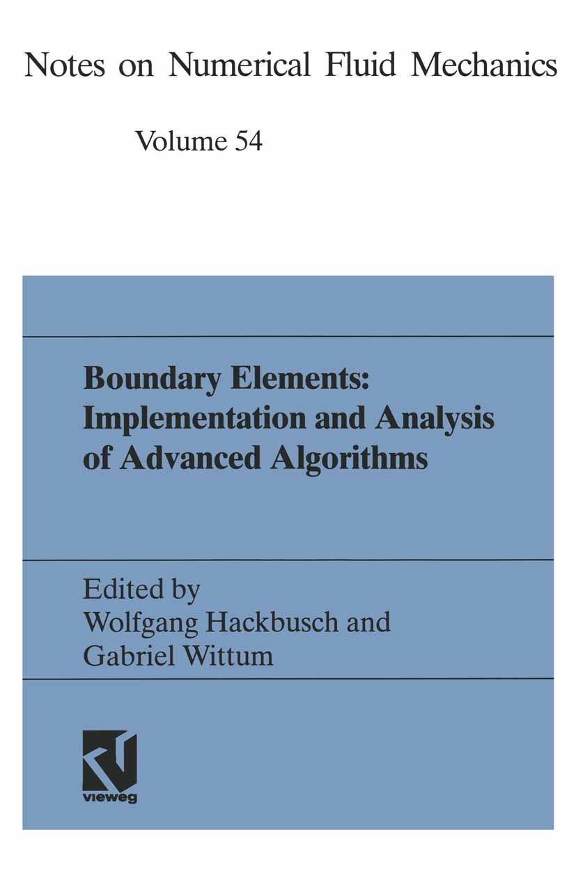 Titlebook: Boundary Elements: Implementation and Analysis of Advanced Algorithms; Proceedings of the T Wolfgang Hackbusch,Gabriel Wittum Conference pr Titlebook: Boundary Elements: Implementation and Analysis of Advanced Algorithms; Proceedings of the T Wolfgang Hackbusch,Gabriel Wittum Conference pr