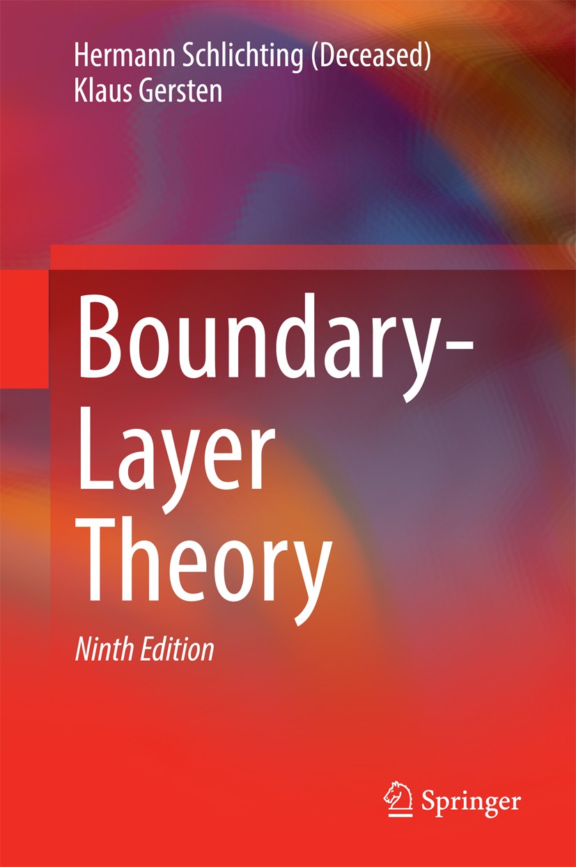 Titlebook: Boundary-Layer Theory; Hermann Schlichting (Deceased),Klaus Gersten Book 2017Latest edition Springer-Verlag Berlin Heidelberg 2017 Aerodyn Titlebook: Boundary-Layer Theory; Hermann Schlichting (Deceased),Klaus Gersten Book 2017Latest edition Springer-Verlag Berlin Heidelberg 2017 Aerodyn