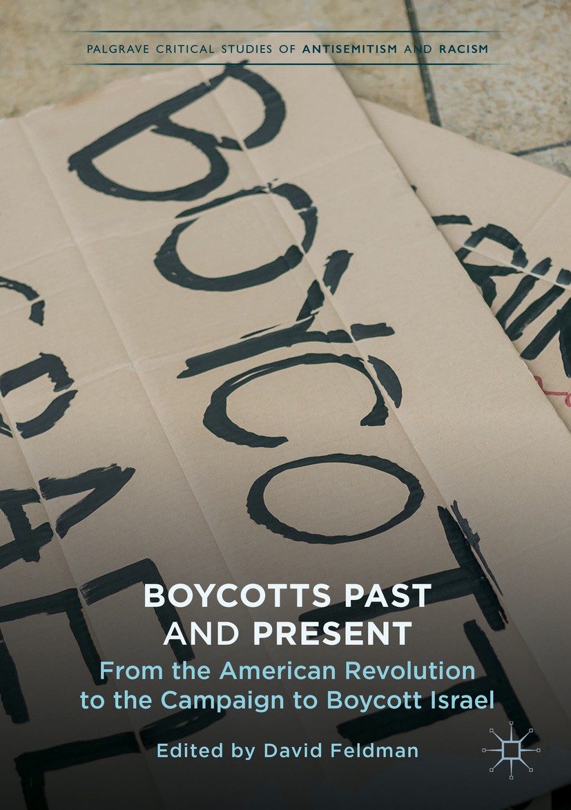 Titlebook: Boycotts Past and Present; From the American Re David Feldman Book 2019 The Editor(s) (if applicable) and The Author(s) 2019 Boycott, Dives Titlebook: Boycotts Past and Present; From the American Re David Feldman Book 2019 The Editor(s) (if applicable) and The Author(s) 2019 Boycott, Dives