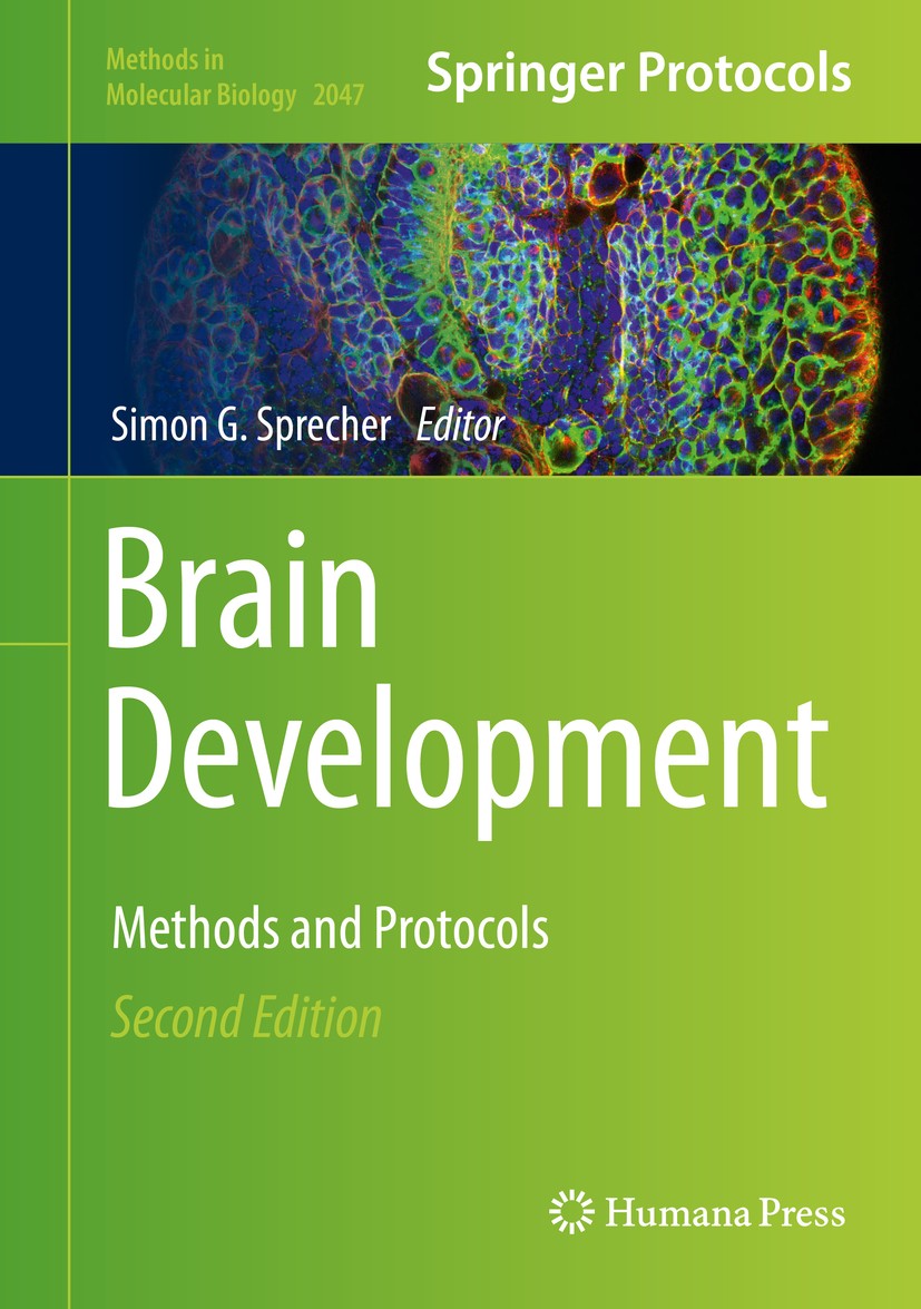 Titlebook: Brain Development; Methods and Protocol Simon G. Sprecher Book 2020Latest edition Springer Science+Business Media, LLC, part of Springer Na Titlebook: Brain Development; Methods and Protocol Simon G. Sprecher Book 2020Latest edition Springer Science+Business Media, LLC, part of Springer Na