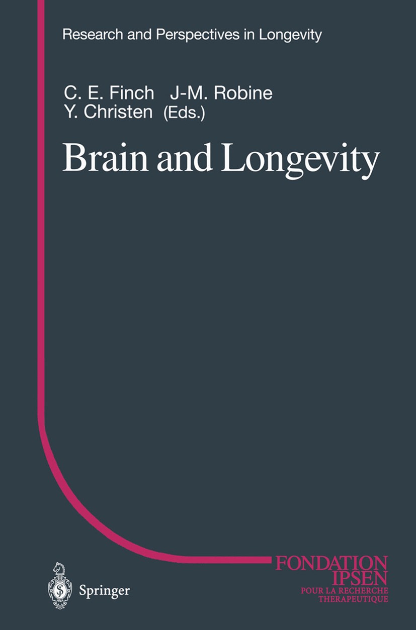 Titlebook: Brain and Longevity; Caleb E. Finch,Jean-Marie Robine,Yves Christen Conference proceedings 2003 Springer-Verlag Berlin Heidelberg 2003 age Titlebook: Brain and Longevity; Caleb E. Finch,Jean-Marie Robine,Yves Christen Conference proceedings 2003 Springer-Verlag Berlin Heidelberg 2003 age