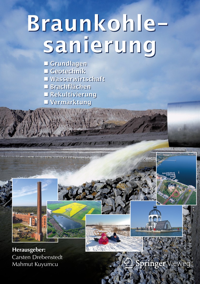 Titlebook: Braunkohlesanierung; Grundlagen, Geotechn Carsten Drebenstedt,Mahmut Kuyumcu Book 2014 Springer-Verlag Berlin Heidelberg 2014 Bergbaufolgel Titlebook: Braunkohlesanierung; Grundlagen, Geotechn Carsten Drebenstedt,Mahmut Kuyumcu Book 2014 Springer-Verlag Berlin Heidelberg 2014 Bergbaufolgel