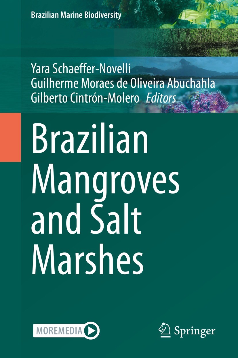 Titlebook: Brazilian Mangroves and Salt Marshes; Yara Schaeffer-Novelli,Guilherme Moraes de Oliveir Book 2023 Springer Nature Switzerland AG 2023 Man Titlebook: Brazilian Mangroves and Salt Marshes; Yara Schaeffer-Novelli,Guilherme Moraes de Oliveir Book 2023 Springer Nature Switzerland AG 2023 Man