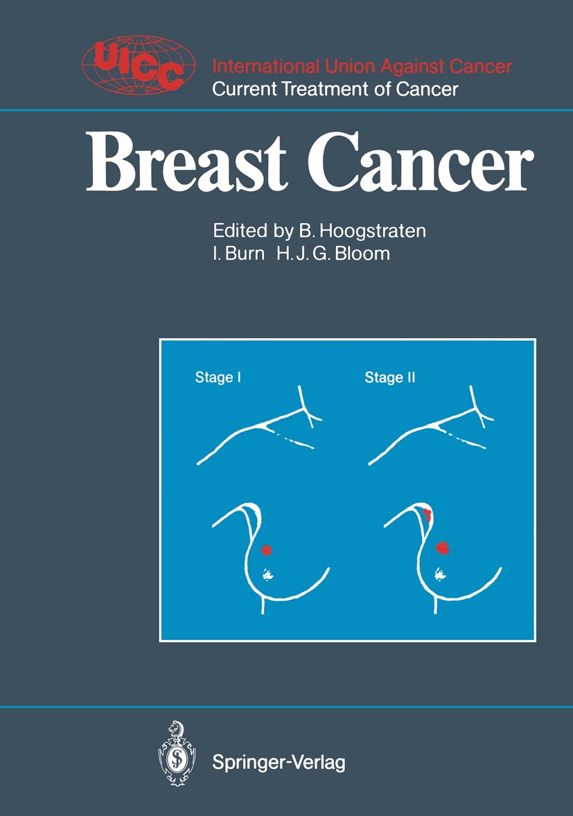Titlebook: Breast Cancer; Barth Hoogstraten,Ian Burn,H. Julian G. Bloom Book 1989 Springer-Verlag Berlin Heidelberg 1989 adjuvant therapy.breast canc Titlebook: Breast Cancer; Barth Hoogstraten,Ian Burn,H. Julian G. Bloom Book 1989 Springer-Verlag Berlin Heidelberg 1989 adjuvant therapy.breast canc