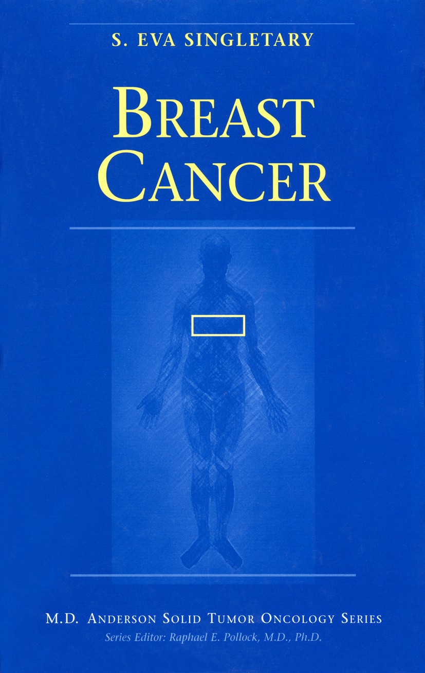 Titlebook: Breast Cancer; S. Eva Singletary (Professor of Surgery, Chief) Book 1999 Springer-Verlag New York, Inc. 1999 Staging.biopsy.breast cancer. Titlebook: Breast Cancer; S. Eva Singletary (Professor of Surgery, Chief) Book 1999 Springer-Verlag New York, Inc. 1999 Staging.biopsy.breast cancer.