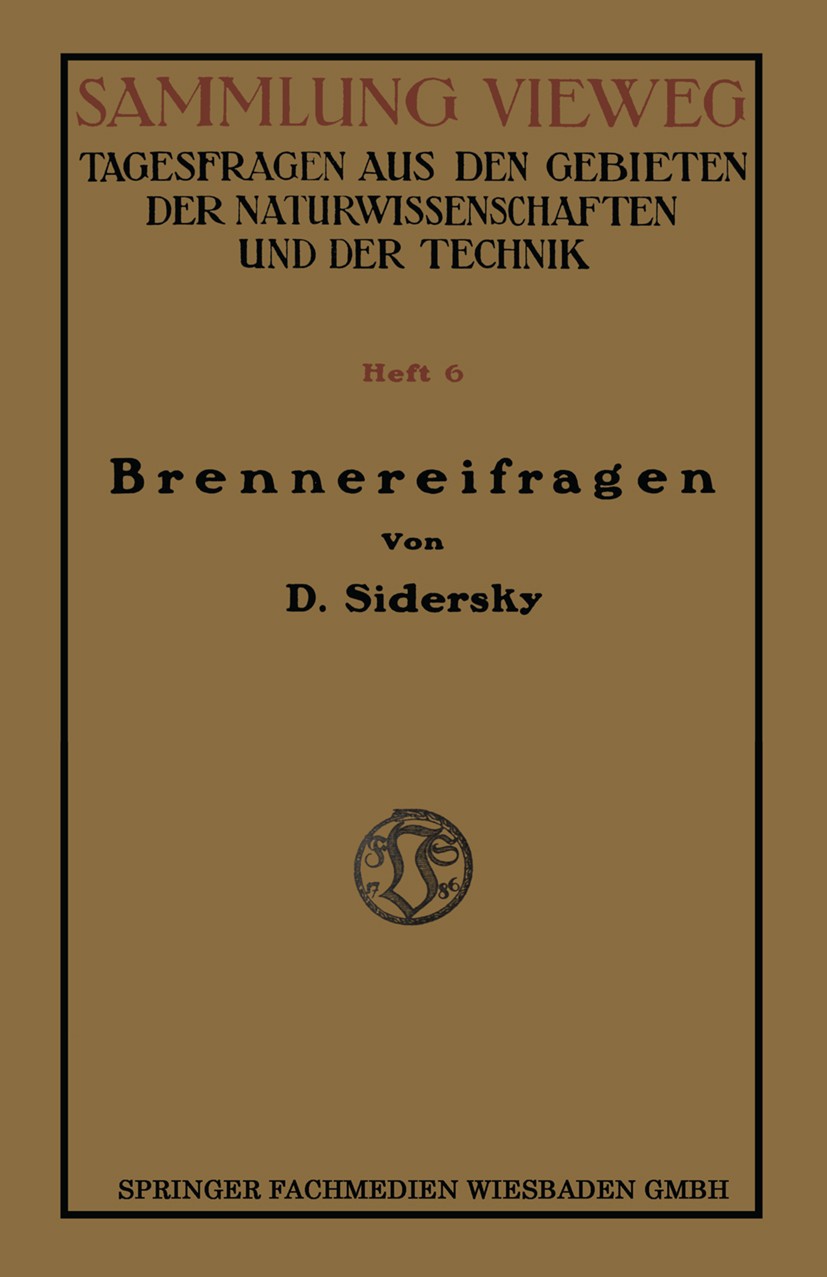 Titlebook: Brennereifragen; Kontinuierliche Gäru D. Sidersky Book 1914 Springer Fachmedien Wiesbaden 1914 Brennerei.Destillation.Gärung.Rektifikation. Titlebook: Brennereifragen; Kontinuierliche Gäru D. Sidersky Book 1914 Springer Fachmedien Wiesbaden 1914 Brennerei.Destillation.Gärung.Rektifikation.