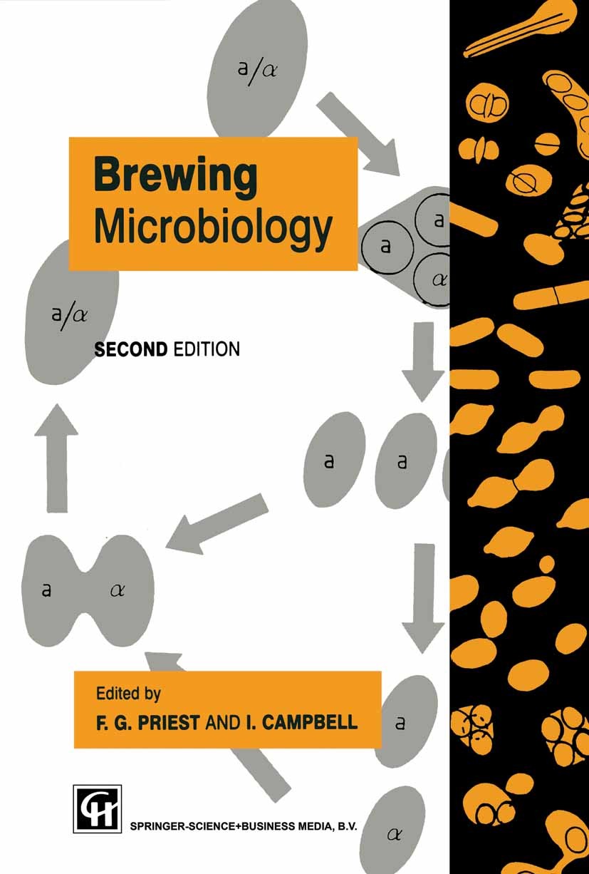 Titlebook: Brewing Microbiology; F. G. Priest,I. Campbell Book 19961st edition Springer Science+Business Media Dordrecht 1996 DNA.Fermentation.bacter Titlebook: Brewing Microbiology; F. G. Priest,I. Campbell Book 19961st edition Springer Science+Business Media Dordrecht 1996 DNA.Fermentation.bacter