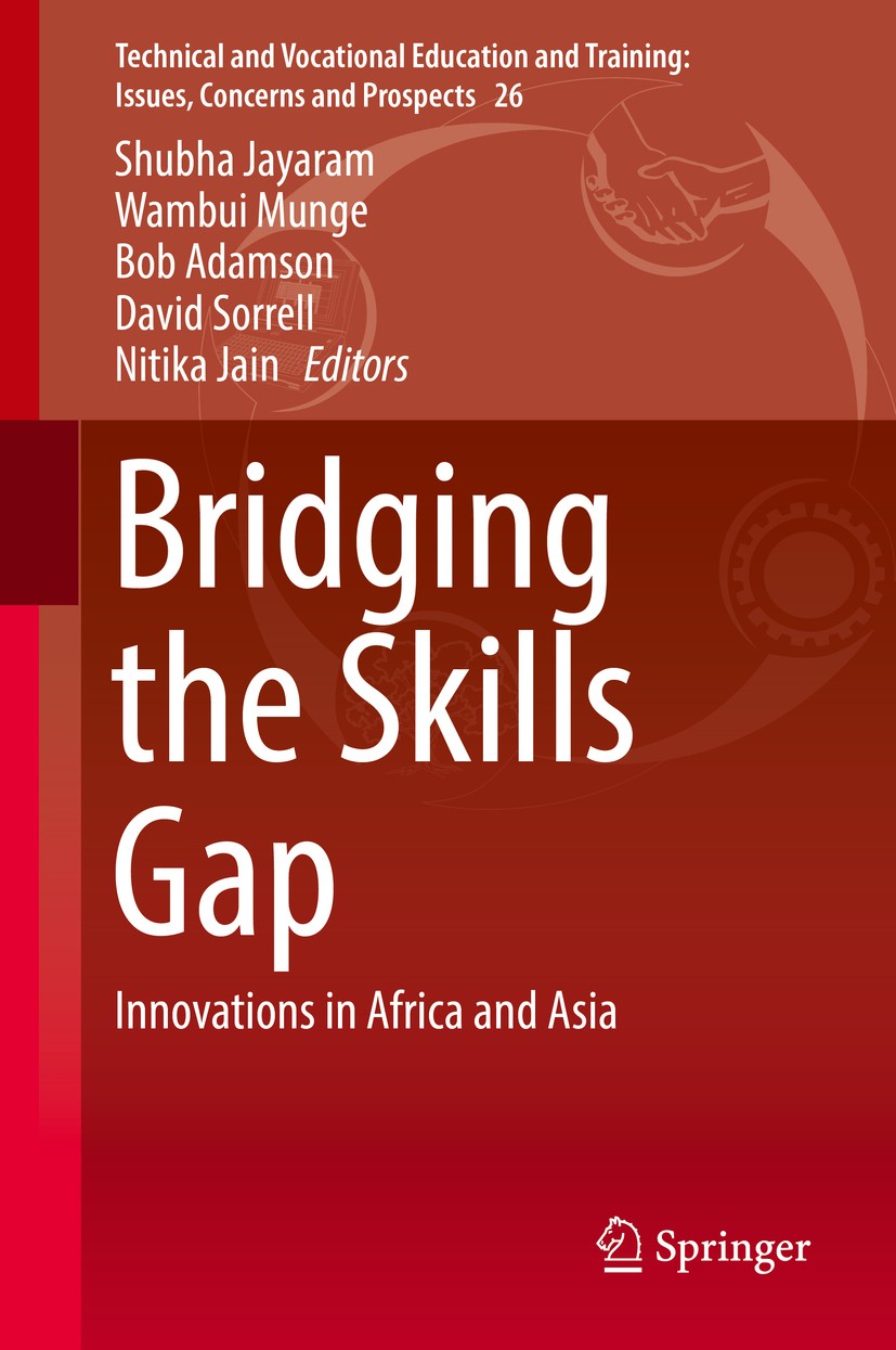 Titlebook: Bridging the Skills Gap; Innovations in Afric Shubha Jayaram,Wambui Munge,Nitika Jain Book 2017 Springer International Publishing AG 2017 E Titlebook: Bridging the Skills Gap; Innovations in Afric Shubha Jayaram,Wambui Munge,Nitika Jain Book 2017 Springer International Publishing AG 2017 E