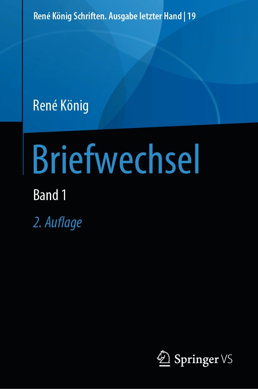 Titlebook: Briefwechsel; Band 1 René König,Mario König,Oliver König Book 2021Latest edition Springer Fachmedien Wiesbaden GmbH, ein Teil von Springer Titlebook: Briefwechsel; Band 1 René König,Mario König,Oliver König Book 2021Latest edition Springer Fachmedien Wiesbaden GmbH, ein Teil von Springer