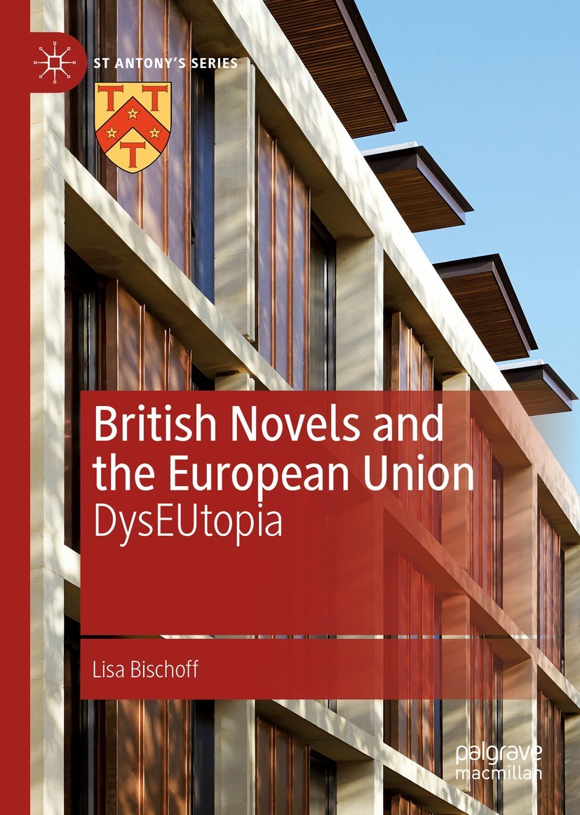Titlebook: British Novels and the European Union; DysEUtopia Lisa Bischoff Book 2023 The Editor(s) (if applicable) and The Author(s), under exclusive Titlebook: British Novels and the European Union; DysEUtopia Lisa Bischoff Book 2023 The Editor(s) (if applicable) and The Author(s), under exclusive