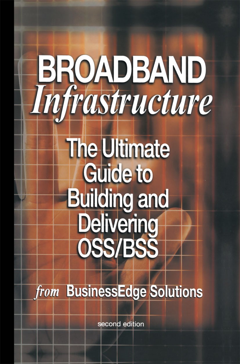 Titlebook: Broadband Infrastructure; The Ultimate Guide t Shailendra Jain,Mark Hayward,Sharad Kumar Book 2003 Springer Science+Business Media New York Titlebook: Broadband Infrastructure; The Ultimate Guide t Shailendra Jain,Mark Hayward,Sharad Kumar Book 2003 Springer Science+Business Media New York