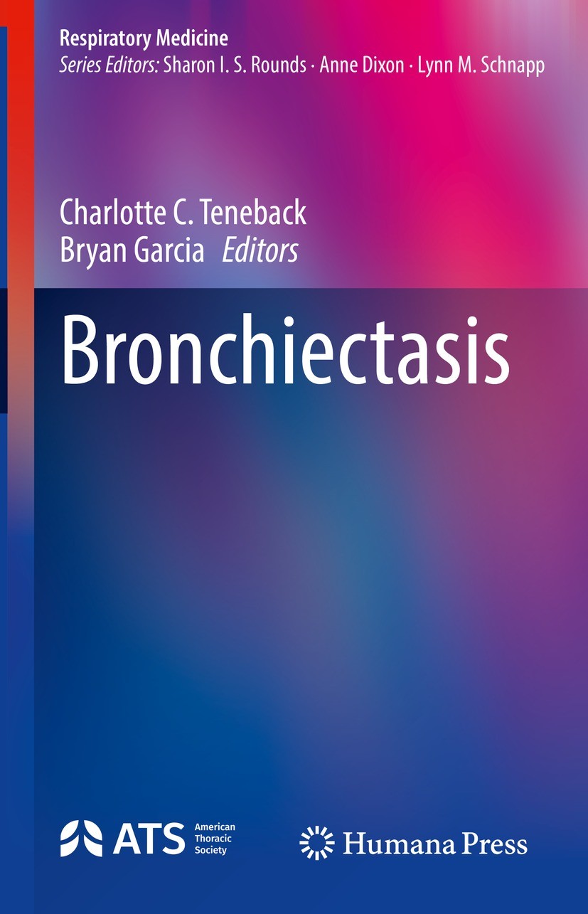 Titlebook: Bronchiectasis; Charlotte C. Teneback,Bryan Garcia Book 2022 The Editor(s) (if applicable) and The Author(s), under exclusive license to S Titlebook: Bronchiectasis; Charlotte C. Teneback,Bryan Garcia Book 2022 The Editor(s) (if applicable) and The Author(s), under exclusive license to S
